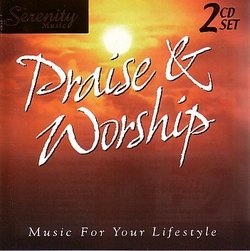 Serenity Music Praise & Worship - Music for Your Lifestyle