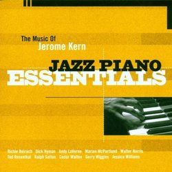 Music of Jerome Kern: Jazz Piano Essentials