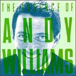 Essence of Andy Williams