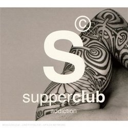 Supperclub: Addiction