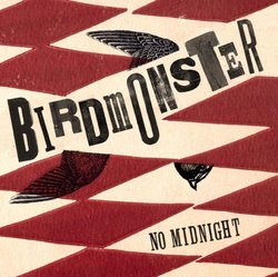 Birdmonster/No Midnight