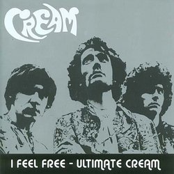 I Feel Free: Ultimate Cream