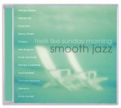 Feels Like Sunday Morning: Smooth Jazz