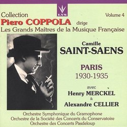 Collection Piero Coppola Volume 4 - conducts Saint-Saens: Phaeton, symphonic poem Op. 39 (recorded 1930); Violin Concerto No. 3 Op. 61 (recorded 1935); Symphony No. 3 with Organ Op. 78 in C minor (recorded 1930)