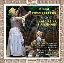Jomelli: L'Uccellatrice; Mancini: Colombina e Pernicone