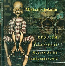 Mikhail Chekalin Requiem For Unoficial Artist