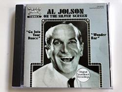 Al Jolson on the Silver Screen ( from 'Go Into Your Dance' & 'Wonder Bar')