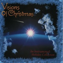 Visions Christmas: Instrumental Holiday Coll
