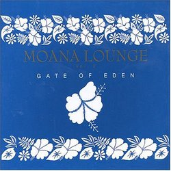 Moana Lounge 2: Gate of Eden