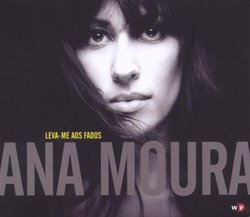 Leva-Me Aos Fados - Ana Moura by Ana Moura (2010-04-13)