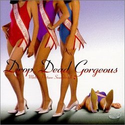 Drop Dead Gorgeous: Motion Picture Soundtrack