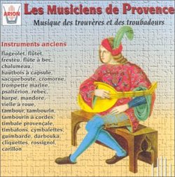 Music Of The Trouveres And Troubadours, Vol. 1