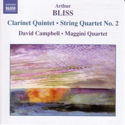 Arthur Bliss: Clarinet Quintet; String Quartet No. 2