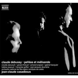 Debussy - Pelléas et Mélisande / Delunsch · Théruel · Arapian · Bacquier · Jossoud · Golfier · Doumène · Casadesus