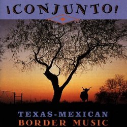 Conjunto!: Texas-Mexican Border Music, Vol. 6: Contrabando