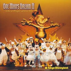 Tokyo Disneyland: One Man's Dream II: the Magic Lives on