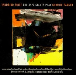 The Jazz Giants Play Charlie Parker: Yardbird Suite