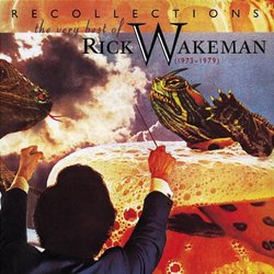 Recollections: The Very Best of Rick Wakeman (1973-1979)
