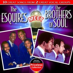 The Esquires Meet The Brothers of Soul