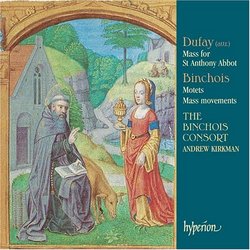 Dufay: Mass for St. Anthony Abbot; Binchois: Mass movements