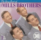 The Very Best of the Mills Brothers - Greatest 30 Hits