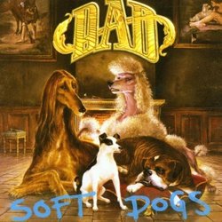 Soft Dogs by D.A.D. (2002-04-08)
