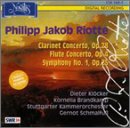 Philipp Jakob Riotte: Clarinet Concerto; Flute Concerto; Symphony No. 1