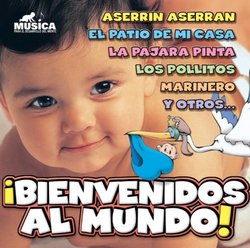 Baby's First Songs in Spanish: Bienvenidos Al Mund