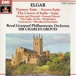 Elgar: Nursery Suite/Severn Suite/Crown of India/Grania & Diarmid Funeral March/The Light of Life/Woodland Interlude/Groves