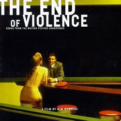The End Of Violence: Songs From The Motion Picture Soundtrack