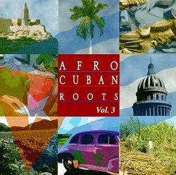 Afro Cuban Roots, Vol. 3: Cuba's Big Bands