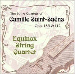 Saint-Saens String Quartets (2) Ops. 112 and 153