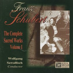 Schubert: The Complete Sacred Works, Volume 1