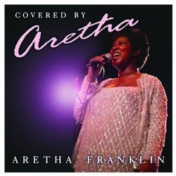 Covered By Aretha