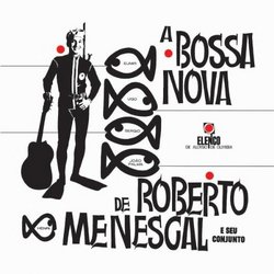 Bossa Nova De Roberto E Seu