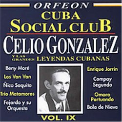 Cuba Social Club: Celio Gonzalez Y Leyendas 9