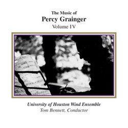 The Music of Percy Grainger - Volume IV
