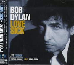 Love Sick: Dylan Alive! (Japan) [2 CD Set]