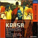 Krasa: Verlobung im Traum / Zagrosek & Symphonie / Ashkenazy