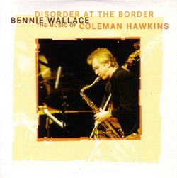 Disorder at the Border: Music of Coleman Hawkins