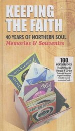 Keeping the Faith: 40 Years of Northern Soul