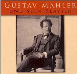 Playing Mahler on Mahler's Grand Piano