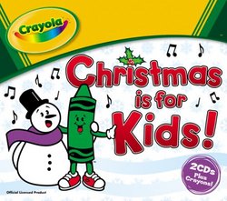 Crayola Christmas Is for Kids (Dig)