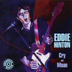 Cry and Moan by Eddie Hinton (2015-05-27)