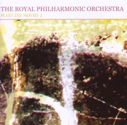 The Royal Philharmonic Orchestra Plays the Movies 2