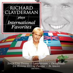 Richard Clayderman Plays International Favorites