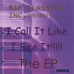 I Call It Like I See It! the Ep