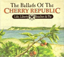 The Ballads Of The Cherry Republic