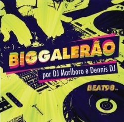 Big Galerão - Por Dj Marlboro E Dennis Dj