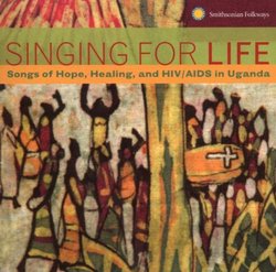 Singing for Life: HIV/AIDS, Music in Uganda